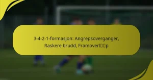 3-4-2-1-formasjon: Angrepsoverganger, Raskere brudd, Framoverløp