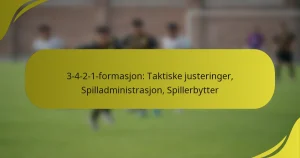 3-4-2-1-formasjon: Taktiske justeringer, Spilladministrasjon, Spillerbytter
